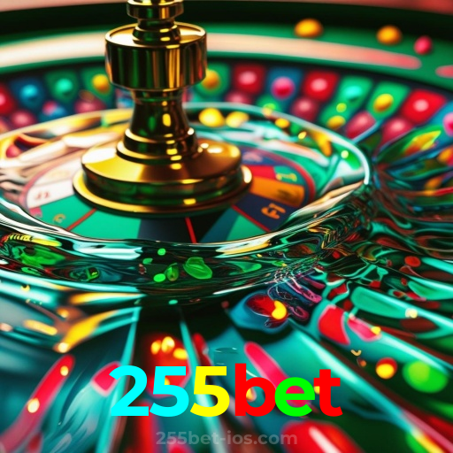 255bet：Sua sorte começa com as melhores apostas no futebol e no cassino!
