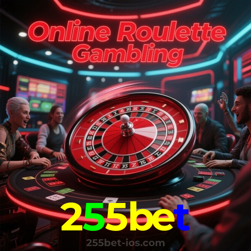 255bet：Gire a roleta e leve para casa grandes vitórias!
