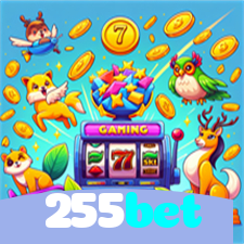 255bet：O cassino online mais emocionante está aqui! Aposte agora!