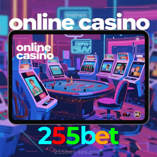 255bet：O cassino online mais confiável, com poker, roleta e futebol online!